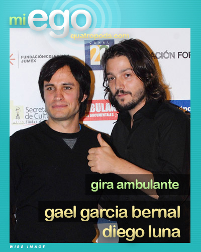 Gira Ambulante: Gael Garcia Bernal y Diego Luna